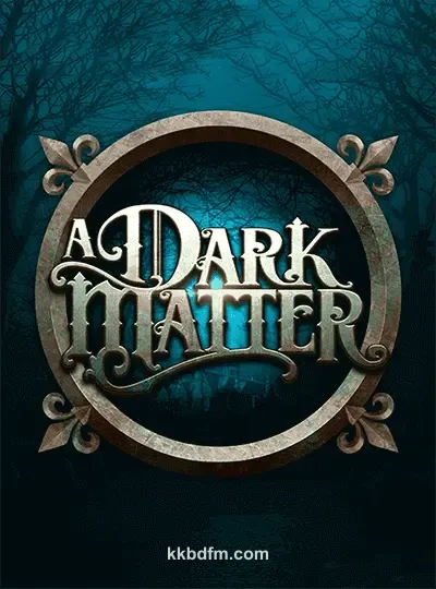 Dark Matter kkbd Slot Game